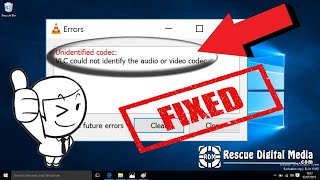 Unidentified Codec VLC Could Not Identify the Audio or Video Codec  5 Fixes  Rescue Digital Media [upl. by Sergias]