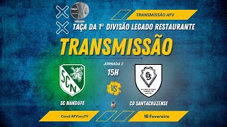 TAÇA DA 1ª DIVISÃO RESTAURANTE LEGADO  SC Nandufe x CD Santacruzense [upl. by Caruso58]