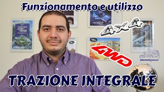 TRAZIONE INTEGRALE  Funzionamento e utilizzo [upl. by Hseyaj89]