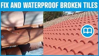 Waterproof roof Prevent water infiltration through roof cracks repair broken roof tiles [upl. by Natanoy]