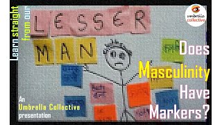 quotWhat is Masculinityquot l Lesser Man A Short Documentary Film I Deconstructing Hegemonic Masculinity [upl. by Couture]