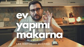 EV YAPIMI MAKARNA MAKARNA VE SOSLARIN TARİHİ LH Mutfağı [upl. by Anenahs]