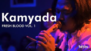 KAMYADA \\ Live on Fresh Blood Vol1 \\ at Bage X Kama [upl. by Rednas]