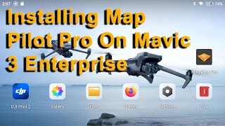 Installing Map Pilot Pro For Mavic 3 Enterprise  M3E Part 4 [upl. by Ttoile]