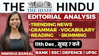 The Hindu Editorial Analysis 12th December2023 Vocab Grammar Reading Skimming  Nimisha Bansal [upl. by Druci]