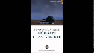 Henning Mankell  Mördare Utan Ansikte Kapitel 1 Ljudbok [upl. by Anircam477]