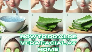 How to do Aloe Vera Facial at Home  How to get Clear Glowing Skin [upl. by Aihselat791]