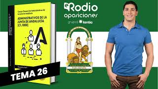 Tema 26  Administrativos de la Junta de Andalucía Volumen 2 [upl. by Koffler252]