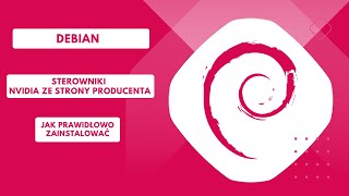 Seria Debian instalacja sterowników nVidia ze strony producenta I [upl. by Echikson190]