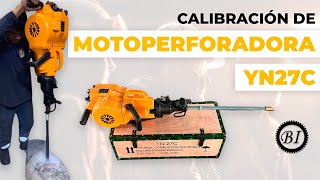 CALIBRACIÓN DE MOTOPERFORADORA YN27C  BAHAMONDE INGENIEROS [upl. by Ariec676]