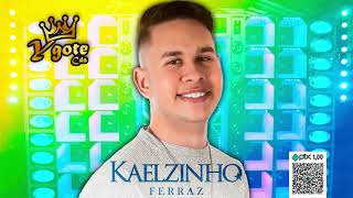 KAELZINHO FERRAZ 2024  CD NOVO ATUALIZADO FIM DE ANO  MÚSICAS NOVAS [upl. by Niveb]