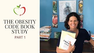 The Obesity Code Jason Fung Book Study  Part 1 [upl. by Ydoow]