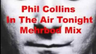 Phil Collins  In The Air Tonight Mehrbod MIX [upl. by Inaleon]