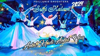 Antal Hadi Antal Haq Laysal Hadi Illah Hu l Gillanis Daughters Islamic Songs 2024 [upl. by Buford]