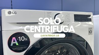 Lavatrice LG PROGRAMMA DI SOLO CENTRIFUGA [upl. by Grani928]