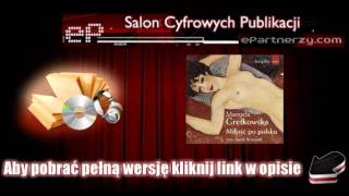 Miłość po polsku  Manuela Gretkowska  AudioBook MP3wmv [upl. by Wit]