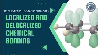 Localized and Delocalized Chemical Bonding Localization vs Delocalization  Organic Chemistry [upl. by Ardnuhsed]