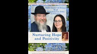 Nurturing Hope amp Positivity Guest Speakers Rabbi LeibelampDvonye Korf Shluchum LosFeliz California [upl. by Ramirol]