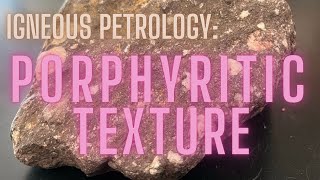 Igneous Petrology What Is A ‘Porphyritic’ Texture [upl. by Geof]