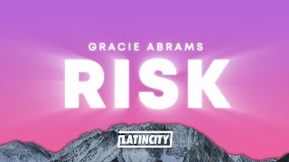 Gracie Abrams – Risk Lyrics [upl. by Edithe408]