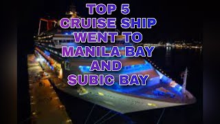 TOP 5 CRUISE SHIP DOCKED IN MANILA BAY AND SUBIC BAY PHILIPPINES 🔥 [upl. by Aeneus]