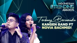 BABANG TAMVAN Kangen Band Ft Novia Bachmid  Terbang Bersamaku  INDONESIAN TRENDING AWARDS 2023 [upl. by Nhaj]