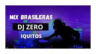 Mix Brasileras Dj Zero Iquitos Remixes 2018 [upl. by Anitsahs]