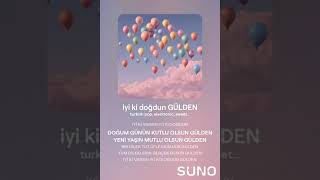 iyi ki doğdun GÜLDEN  İsme Özel Doğum Günü Şarkısı [upl. by Arikehs381]