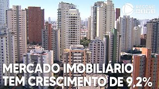 Índice aponta crescimento de 92 no mercado imobiliário [upl. by Storm]