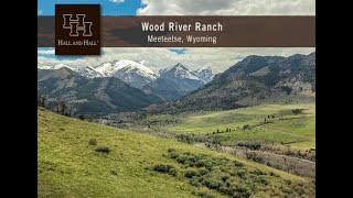 Wood River Ranch  Meeteetse Wyoming [upl. by Yelnet]