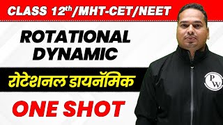 12th Science  Rotational Dynamic in 1 Shot  HSC  MHTCET [upl. by Cort]