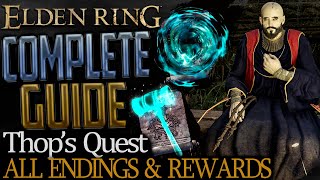 Elden Ring Full Thops Questline Complete Guide  All Choices Endings and Rewards Explained [upl. by Enaud5]