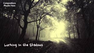 Eerie Horror Music  quotLurking in the Shadowsquot Slow Strings Composition [upl. by Sesom]