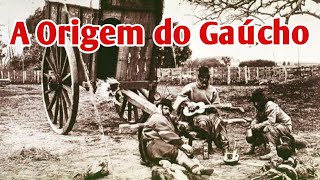 A origem do gaúcho [upl. by Kerge117]