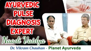 Ayurvedic Pulse Diagnosis Expert Naadi Vaidya  Dr Vikram Chauhan  Planet Ayurveda [upl. by Mignonne]