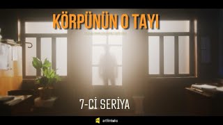 Körpünün o Tayı 7ci seriya [upl. by Rama]