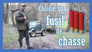 Choisir son fusil pour débuter la chasse [upl. by Ahtekahs866]