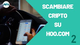 Scambiare Cripto su HOO [upl. by Pantin]