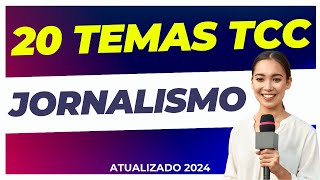 20 IDEIAS DE TEMAS TCC JORNALISMO 🔥 [upl. by Terchie71]