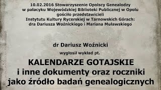 Kalendarze Gotajskie jako źródło badań genealogicznych  Dariusz Woźnicki [upl. by Arbe]