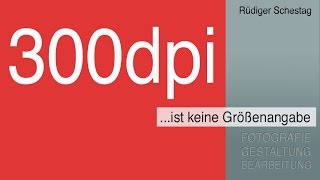 300dpi ist keine Größenangabe [upl. by Aloek]