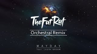 Mayday  TheFatRat Orchestral Remix  EwigMusic [upl. by Gent]