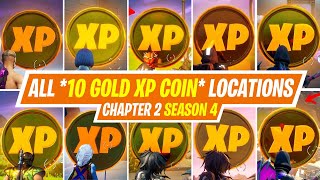 ALL 10 GOLD XP COIN LOCATIONS IN FORTNITE SEASON 4  WHERE TO FIND GOLD XP COIN IN FORTNITE SEASON 4 [upl. by Ashli]