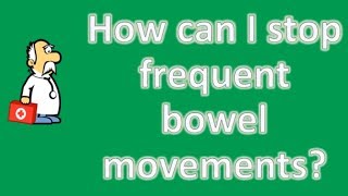 How can I stop frequent bowel movements   Best Health Channel [upl. by Wolford658]