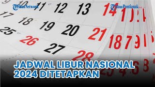 Sudah Ditetapkan Jadwal Libur Nasional 2024 Ada 17 Tanggal Merah [upl. by Jemina]