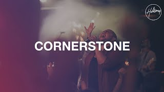 Cornerstone  Live  Hillsong Worship [upl. by Stanwinn671]