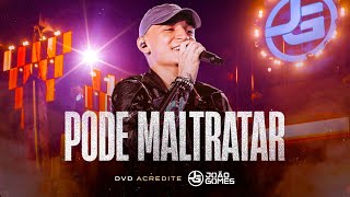 PODE MALTRATAR  João Gomes DVD Acredite  Ao Vivo em Recife [upl. by Ynnaf903]