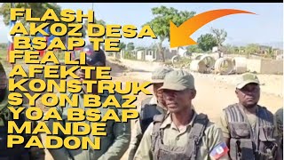 flash akoz Desa BSAp te fèa li afekte konstruksyon baz yoa BSAp mande padon haiti haitiencreator [upl. by Amisoc]