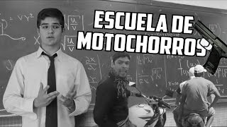 ESCUELA DE MOTOCHORROS [upl. by Elleinet700]