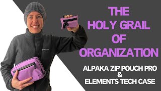 Best gear to keep you organized  ALPAKA Zip Pouch pro and Elements Tech case [upl. by Plotkin870]